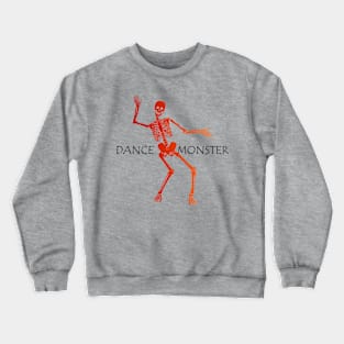 DANCE MONSTER Crewneck Sweatshirt